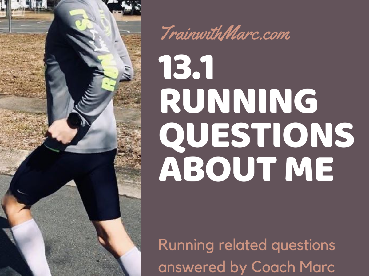 13.1 Running Questions for Coach Marc
