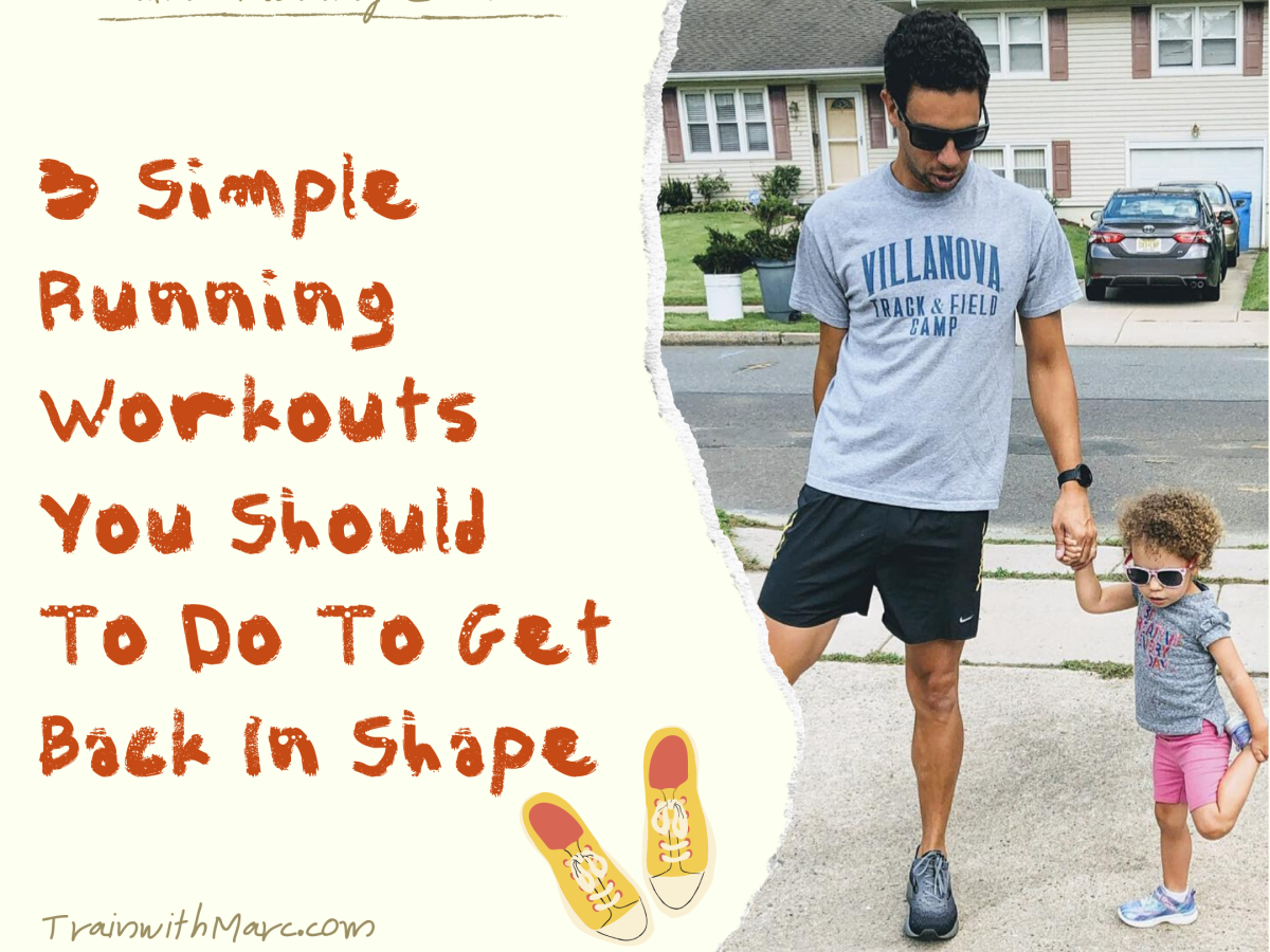 3 Simple and Effective Running Workouts To Get Back Into Running Shape